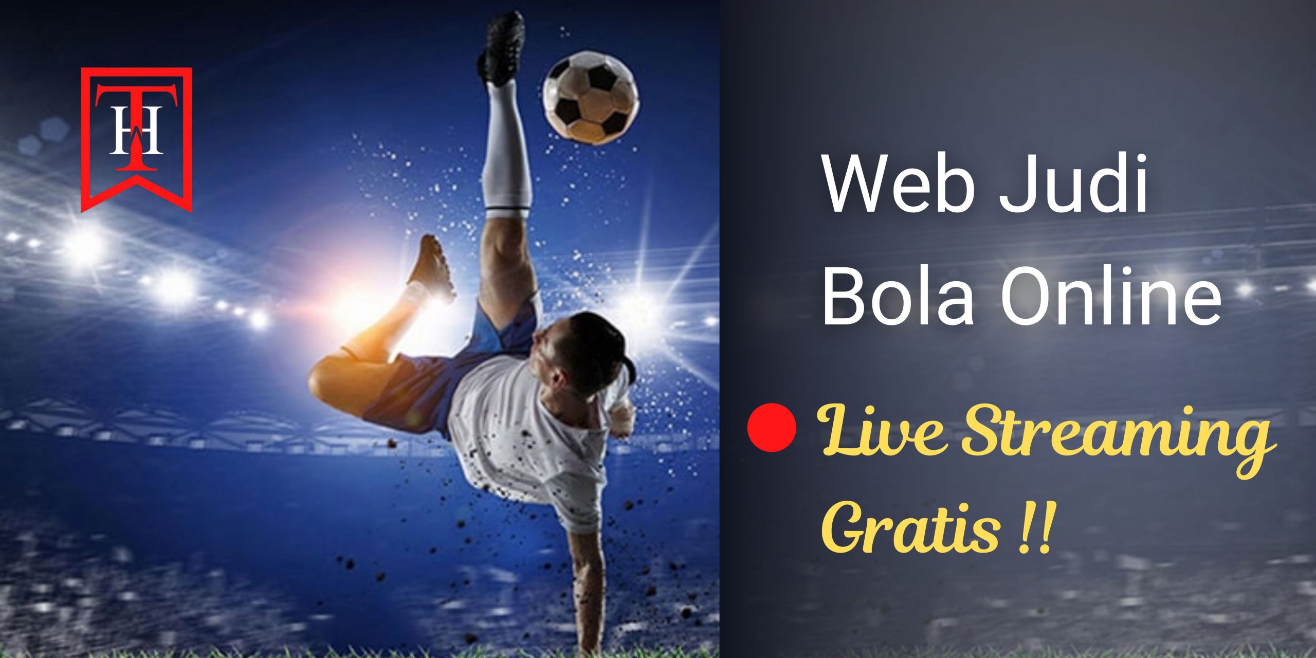 Web Judi Bola Online Live Streaming Gratis
